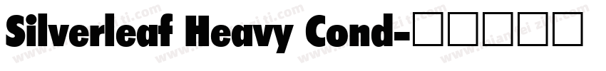 Silverleaf Heavy Cond字体转换